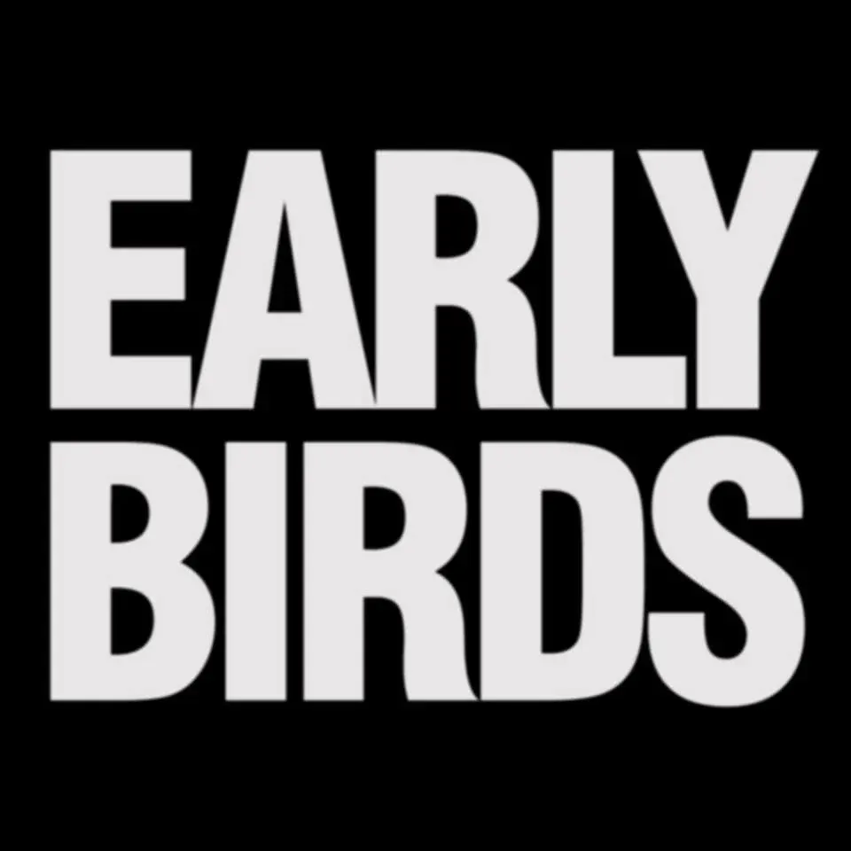 Early Birds
