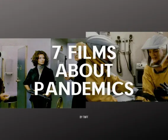 7 Films About Pandemics