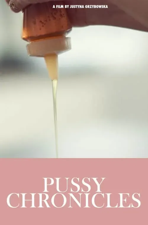 PUSSY CHRONICLES*