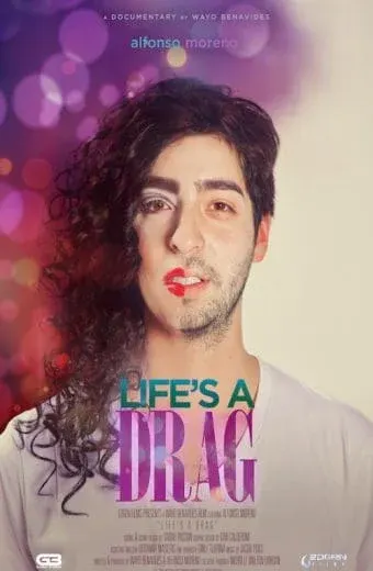 Life's a Drag*