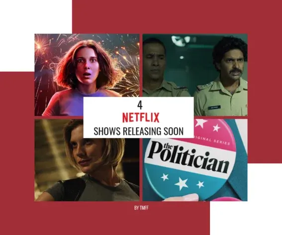 4 Netflix Shows Releasing Soon