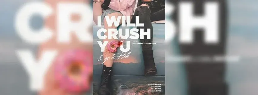 I Will Crush You & Go To Hell