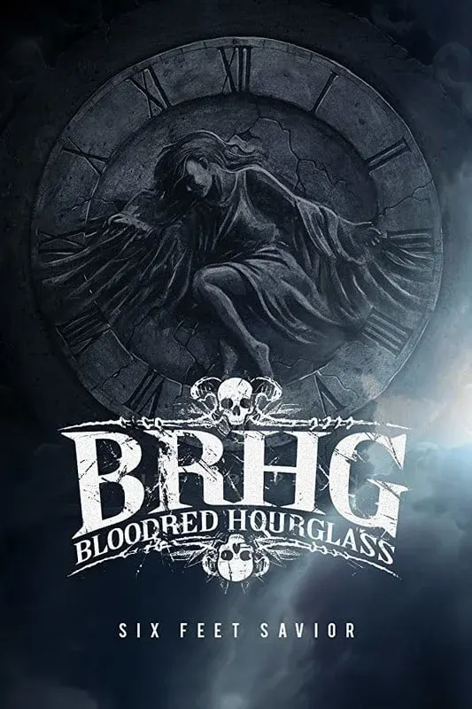 Bloodred Hourglass - Six Feet Savior