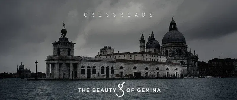 Crossroads / The Beauty of Gemina