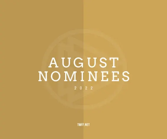 August 2022 Nominees Announced