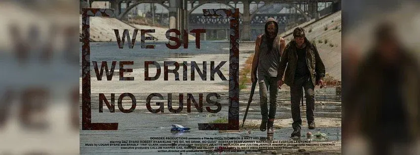 We Sit. We Drink. No Guns.