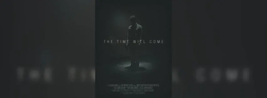 The Time Will Come