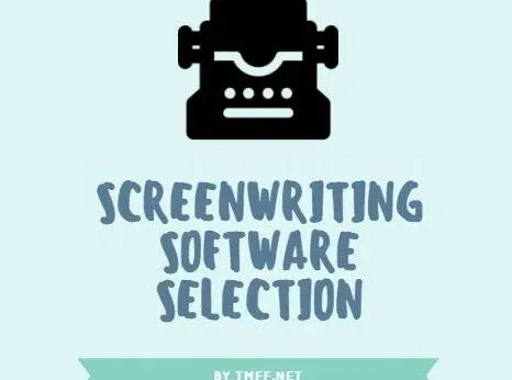 Screenwriting Software Selection