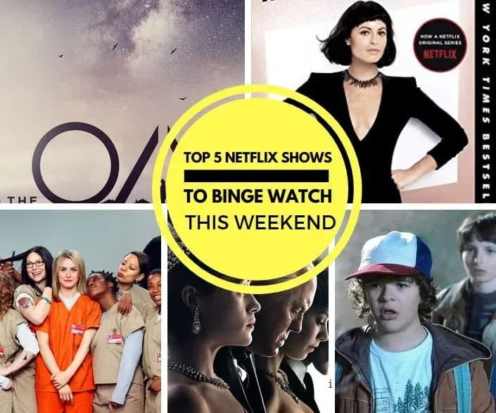 Top 5 Netflix Shows to Binge Watch This Weekend