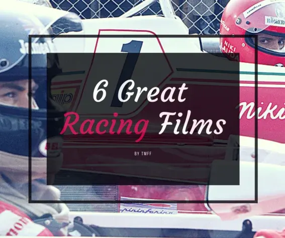 6 Great Racing Films