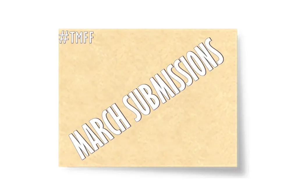 March Submissions