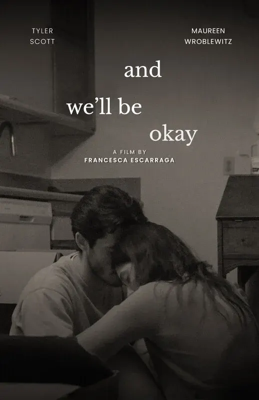 And We'll Be Okay*