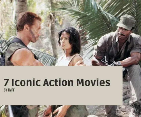 7 Iconic Action Movies