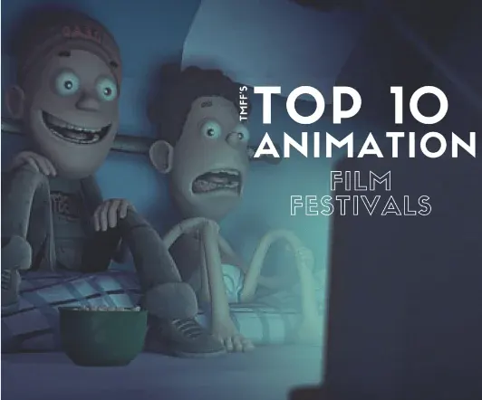 Top 10 Animation Film Festivals