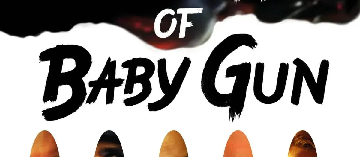 The Last Night of Baby Gun*