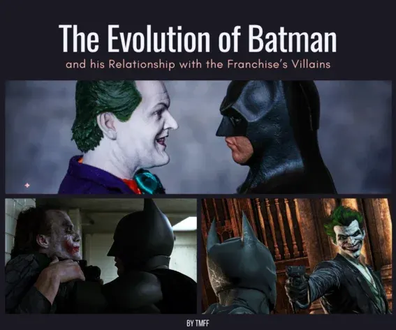 The Evolution of Batman and his Relationship with the Franchise’s Villains