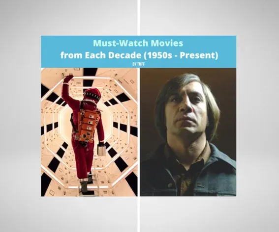 Must-Watch Movies from Each Decade (1950s - Present)