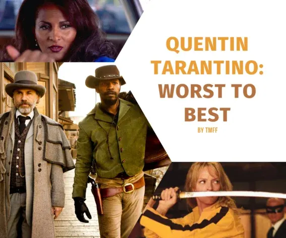 Quentin Tarantino: Worst to Best
