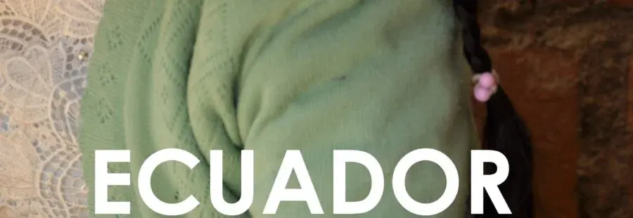 Ecuador, with the eyes closed*