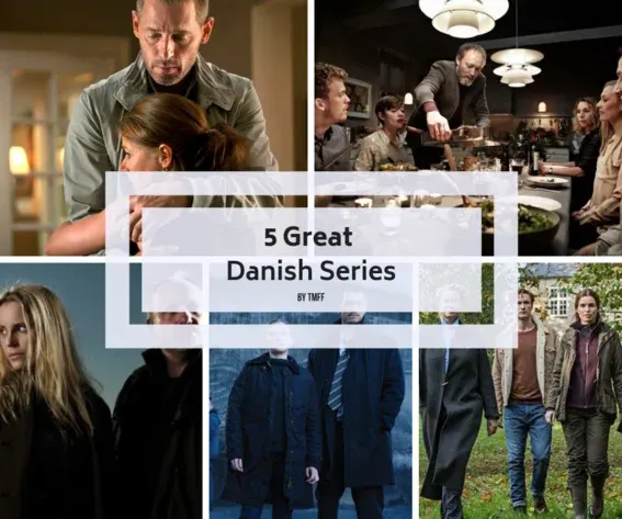 5 Great Danish Series