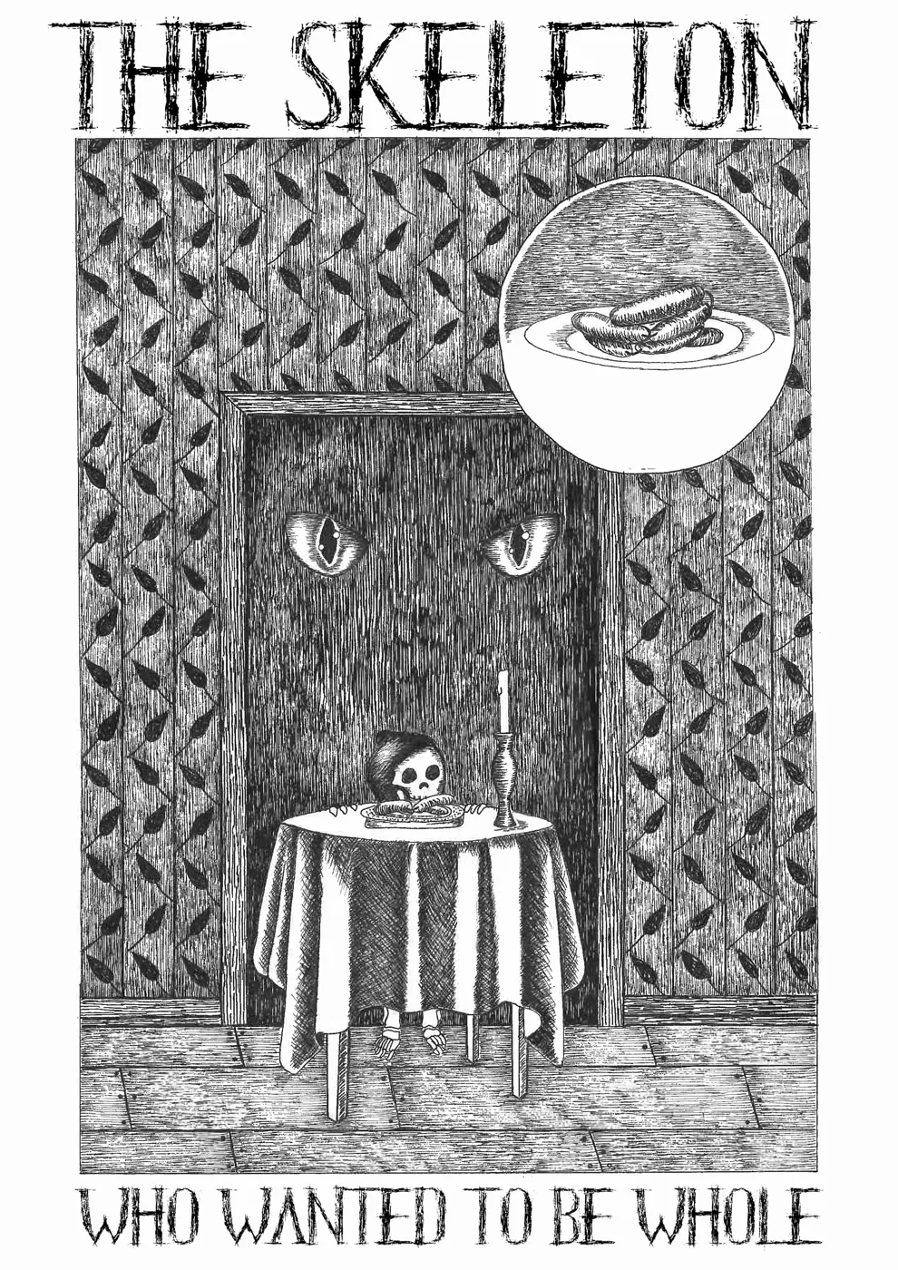 The Skeleton Who Wanted To Be Whole