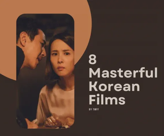 8 Masterful Korean Films
