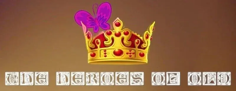 The Heroes of Old