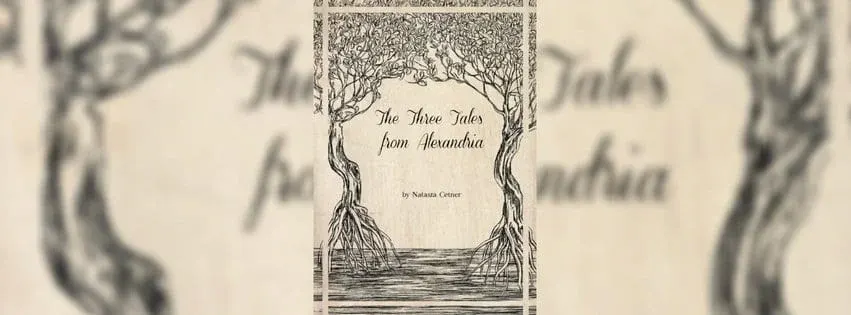 The Three Tales from Alexandria