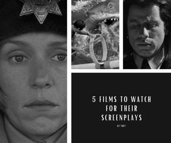 5 Films to Watch for Their Screenplays