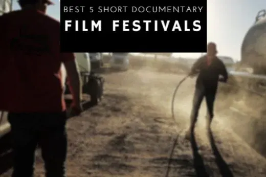 Best 5 Short Documentary Film Festivals