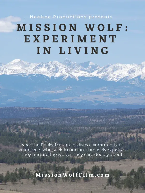 Mission Wolf: Experiment in Living*