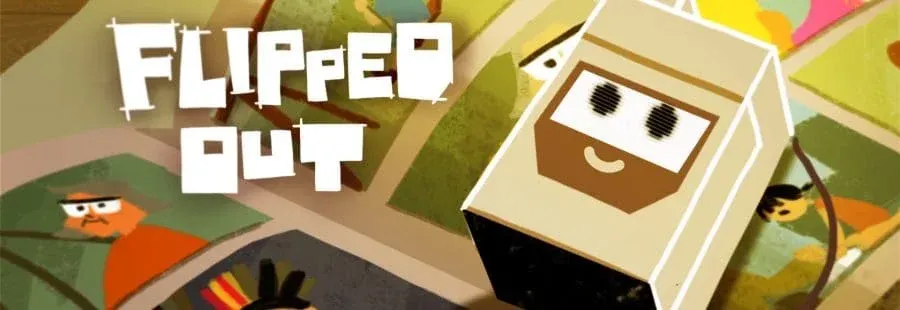 Flipped Out*