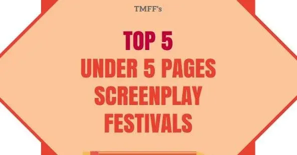 Top 5 Under 5 Pages Screenplay Festivals