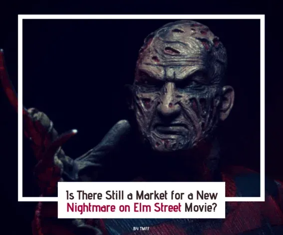 Is There Still a Market for a New Nightmare on Elm Street Movie?