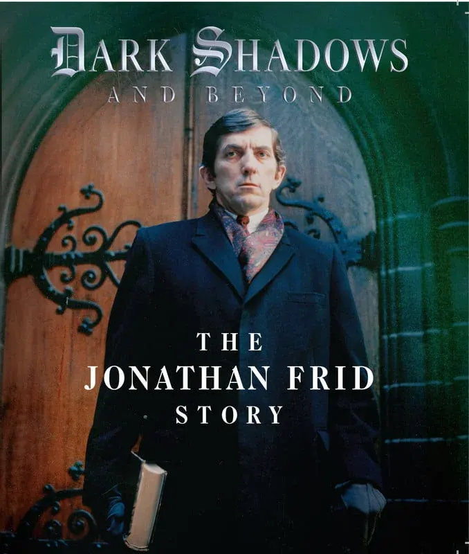 Dark Shadows and Beyond - The Jonathan Frid Story