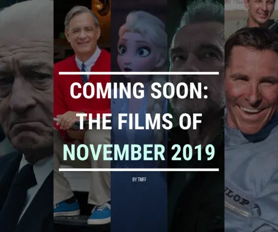 Coming Soon: The Films of November 2019