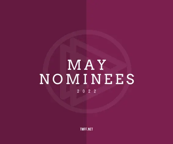 May 2022 Nominees Announced