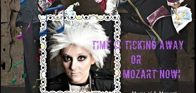 Time is ticking away or Mozart Now!