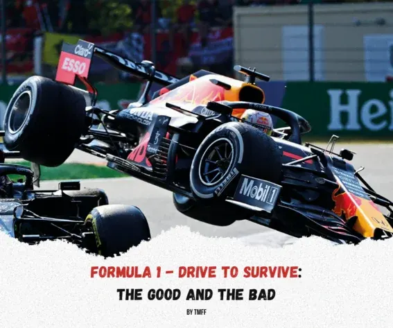 Formula 1 - Drive to Survive: The Good and the Bad