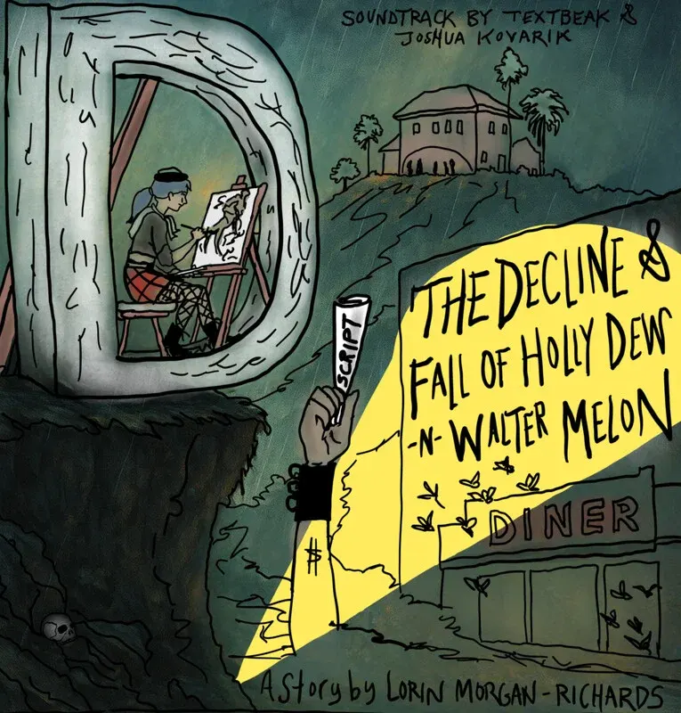 The Decline and Fall of Holly Dew and Walter Melon*