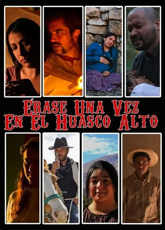 Once upon a time in Huasco Alto (TRAILER)