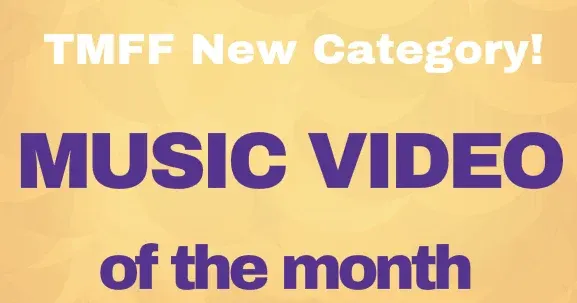 NEW CATEGORY: Music Video of the Month