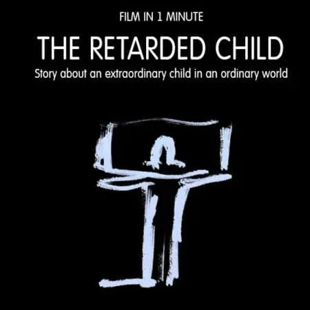 The Retarded Child