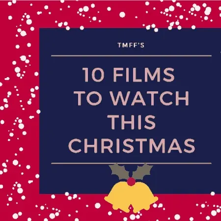 10 Films to Watch this Christmas