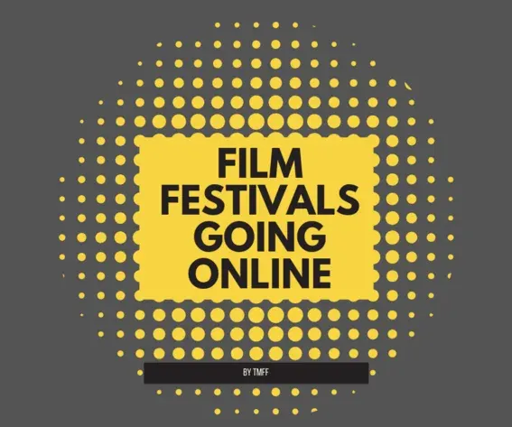 Film Festivals Going Online
