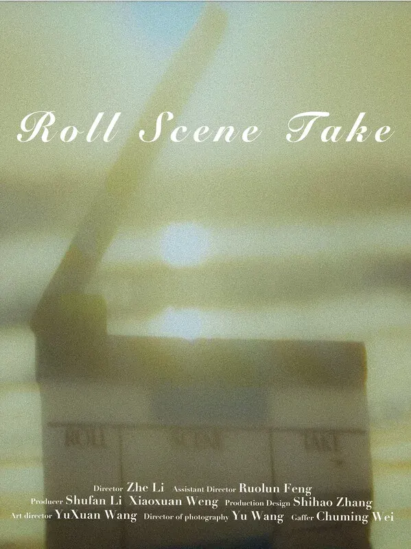 Roll, Scene, Take*