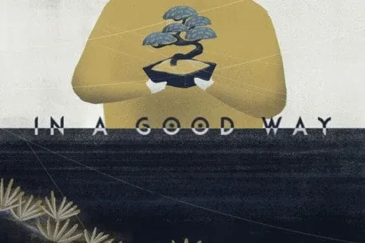 In a Good Way