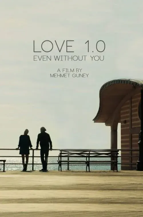 Love 1.0 even without you*