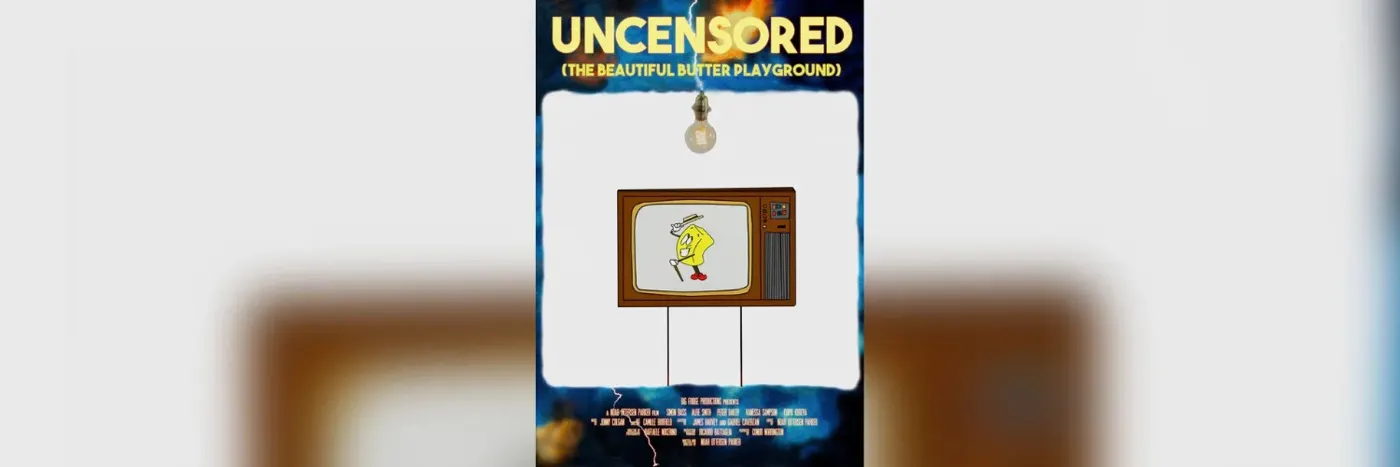 UNCENSORED (THE BEAUTIFUL BUTTER PLAYGROUND)