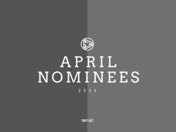 April 2020 Nominees Announced